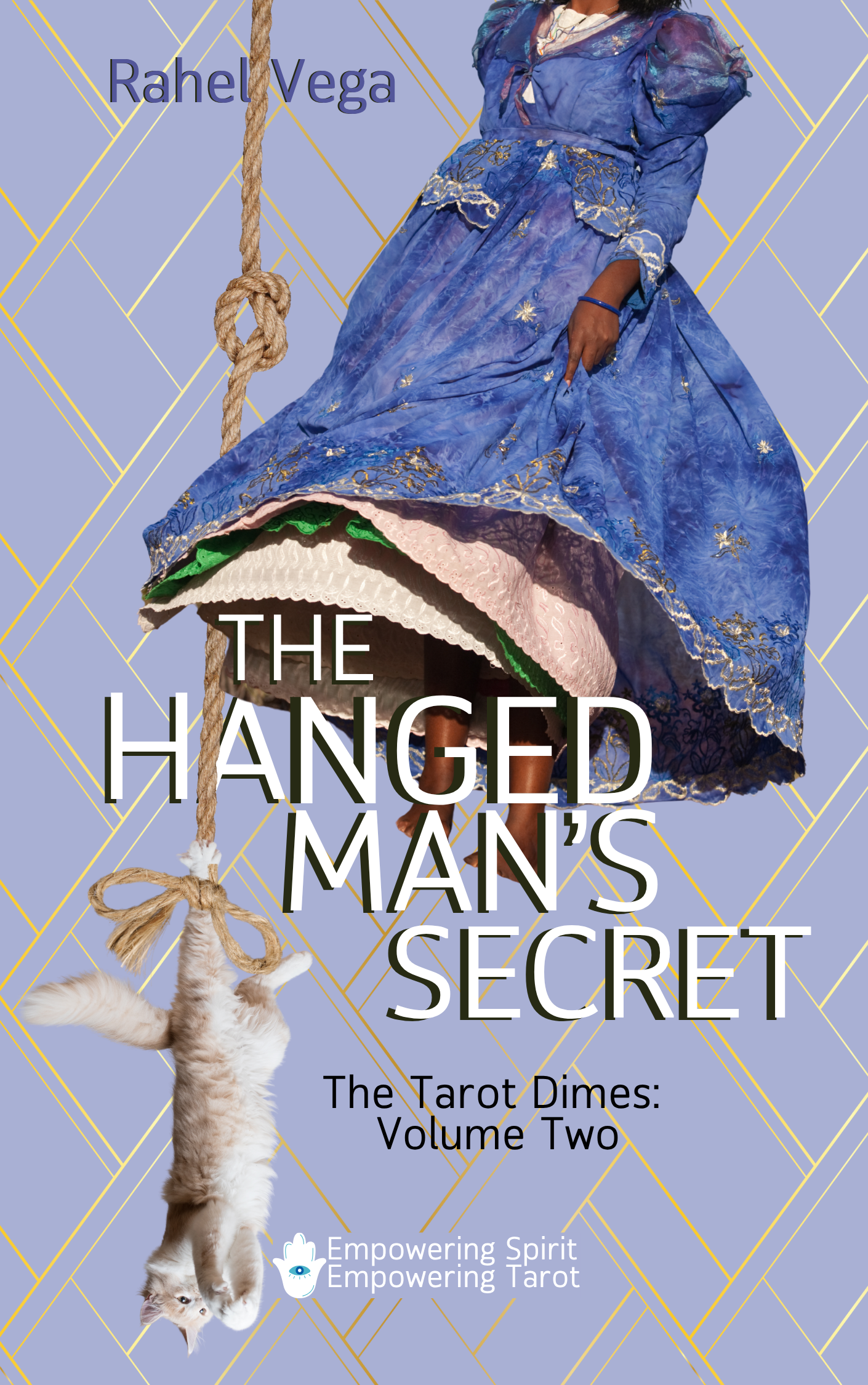The Hanged Man's Secret (Novel, Part Two of the Series)