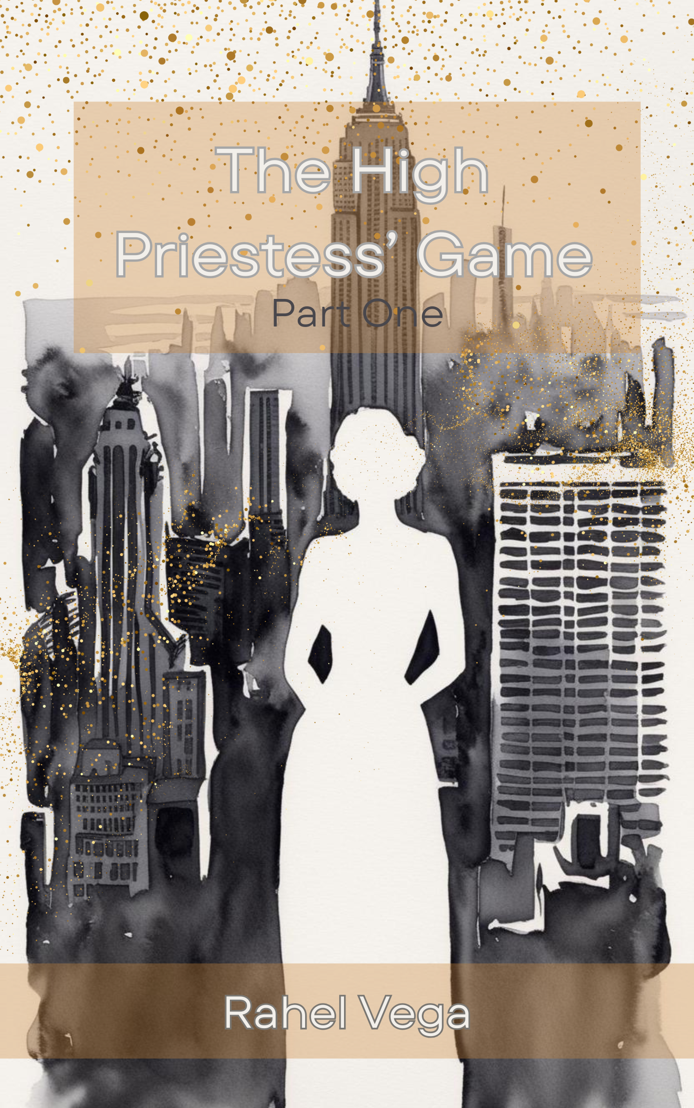 The High Priestess' Game (Novel, Part One of the Series)